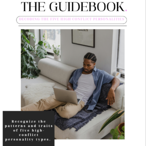 The Guidebook | Five High Conflict Personalities